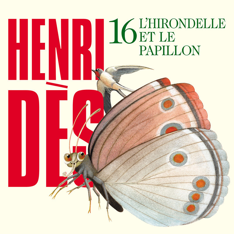 Henri Dès 16 L'hirondelle et le papillon
